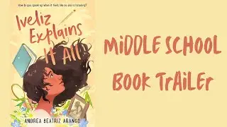 Iveliz Explains It All | Book Trailer | Middle Grade Realistic Fiction Verse Novel