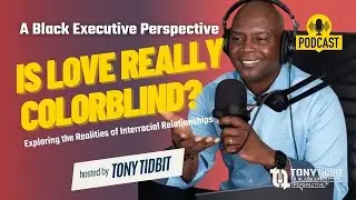 Exploring Interracial Marriage: Different Worlds, One Love | 🎙️ A Black Executive Perspective