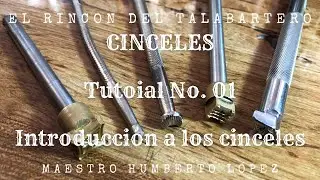 Cinceles - Tutorial No. 01 “Introducción a los cinceles”