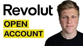 How To Open a Revolut Account (2026)
