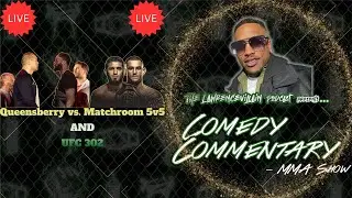 UFC 302 & Queensberry Vs Matchroom-5V5- Comedy Commentary w/@bigzo9905