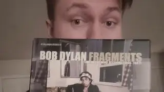 Ep. 281, Fragments, Bob Dylan Unboxing