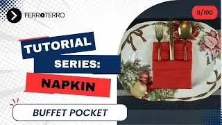 Napkin Series 8/100 &mdash; Buffet Pocket Fold (Practical & Elegant Design)