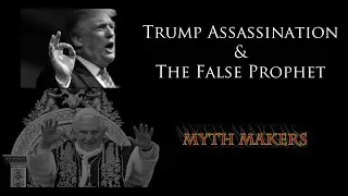 Trump Assassination & The False Prophet