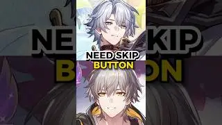 Honkai Starrail need a skip button
