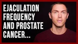 How Often Should You Ejaculate to Avoid Prostate Cancer?