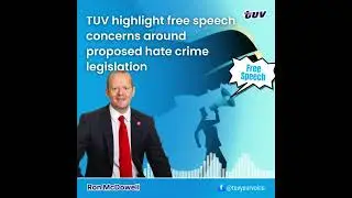 TUV highlight free speech concerns around proposed hate crime legislation #TUV #RonMcDowell