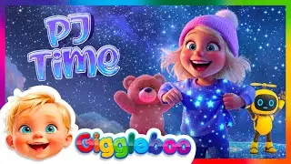 PJ Time 🌙 | Giggleboo Nursery Rhymes & Kids Songs Original | FUN Bedtime Routine for Kids
