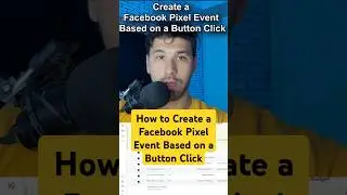 How to Create a Facebook Pixel Event Based on a Button Click