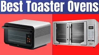Top 5 Best Toaster Ovens in 2021