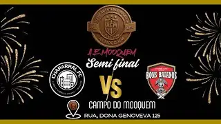 Chaparral x Bons Baianos | Semifinal da 1° Copa Mooquem | ao vivo e com imagens