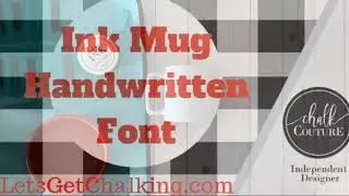 Chalk Couture - Handwritten font with Ink on Mug