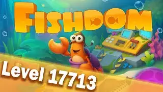 🐠Fishdom Level 17713🐠