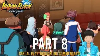 Inazuma Eleven: Victory Road | Part 8- Investigation Completed | Story Mode (No Commentary)