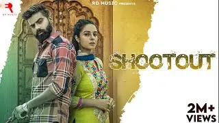 SHOOT OUT (FULL SONG) || RAJ MAWAR || MANISHA SHARMA || SARA SINGH || NEW HARYANVI SONG 2024