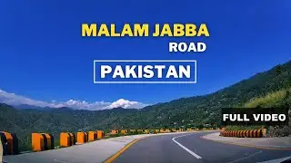 Malam Jabba to Mingora | Malam Jabba Swat Road | FULL VIDEO