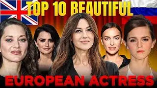 Europe's Most Beautiful Actresses