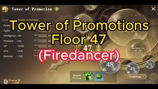 [Tower Of Promotions] Floor 47 - Firedancer (Shadow, Ogre, Ancient Behemoth)