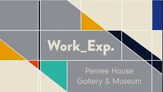 Work experience at Penlee House Gallery & Museum
