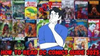 How to Start Reading DC Comics in 2025 (Ultimate Beginner Guide)