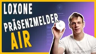 Loxone Präsenzmelder Air [4K]
