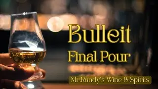 Bulleit Bourbon Final Pour