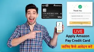 Apply Amazon Pay Credit Card I Apply online Amazon pay Icici Bank Credit Card 2021 I Applying steps