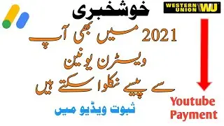 Youtube Payments From Western Union 2021