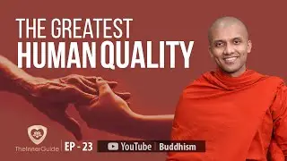 The Greatest Human Quality.. | Buddhism In English