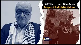 part 2. Mr. Gilles Dever. Stages of Judicial Activities