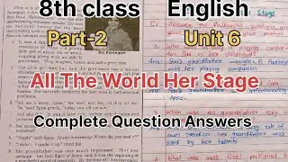8-й класс# Английский# Часть -2# Модуль- 6# Весь мир Ее сцена# Полные ответы на вопросы.