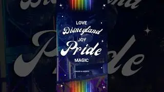 What Pride Means for Me &ndash;  🌈✨ Disneyland Pride Nite #DisneylandAfterDark #PrideMonth