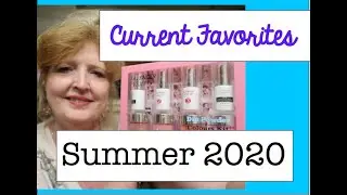 Current Favorites Summer 2020