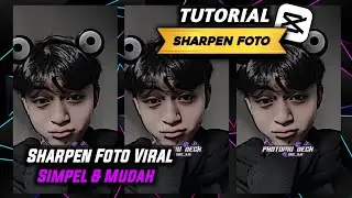Tutorial Sharpen Foto Di Capcut