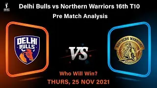 Match 16 T10 League 2021: Delhi Bulls vs Northern Warriors Prediction | DB vs NW Who Will Win?