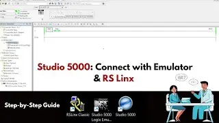 Studio 5000: Connect with Emulator & RS Linx | Step-by-Step Guide