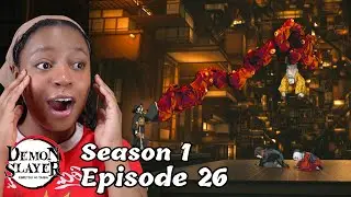 DEMON SLAYER SEASON 1 EPISODE 26 (REACTION/REVIEW) FIRST TIME REACTING!!