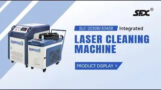 SFX SLC-2030B/3040B Laser Cleaning Machine Product Display