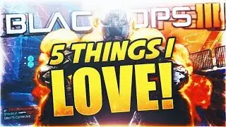 5 THINGS I LOVE About the 