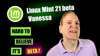 Linux Mint 21 beta Vanessa - A Sneak Peak at What's Ahead