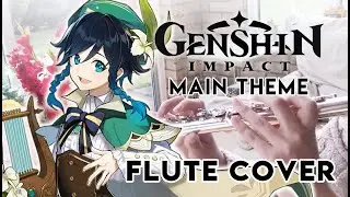Genshin Impact Main Theme [Kiwi Flute]