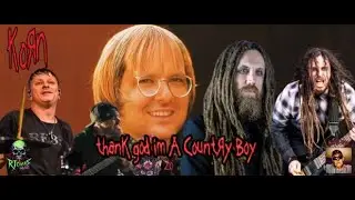 KoRn - Thank God I'm A Country Boy 2.0 (John Denver AI Cover)