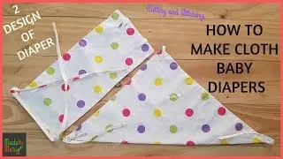 HOW TO MAKE CLOTH NEWBORN BABY DIAPERS | Langot Cutting and Stitching