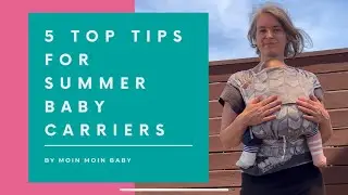 Top 5 Baby Carriers for Summer