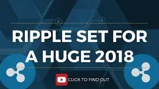 ОБЪЯСНЕНИЕ RIPPLE XRP 2018 - ПРОГНОЗ RIPPLE COIN 2018