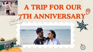 A Trip for Our 7th Anniversary ✨| #youtubevideos |#vlog |#anniversary 