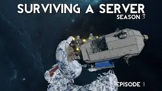 Space Engineers: Surviving A Server: Season 3: Episode 1