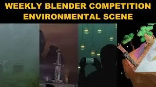 Weekly Blender Competition - 9 Entries - Environmental Scene - Art Feedback, Critique