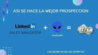 Waalaxy + prospección paso a paso 💎