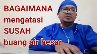 Bagaimana Cara Mengatasi Susah Buang Air Besar Sembelit Di Rumah